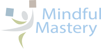Mindful Mastery